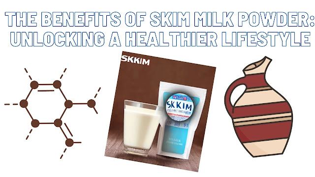 The Benefits of Skim Milk Powder